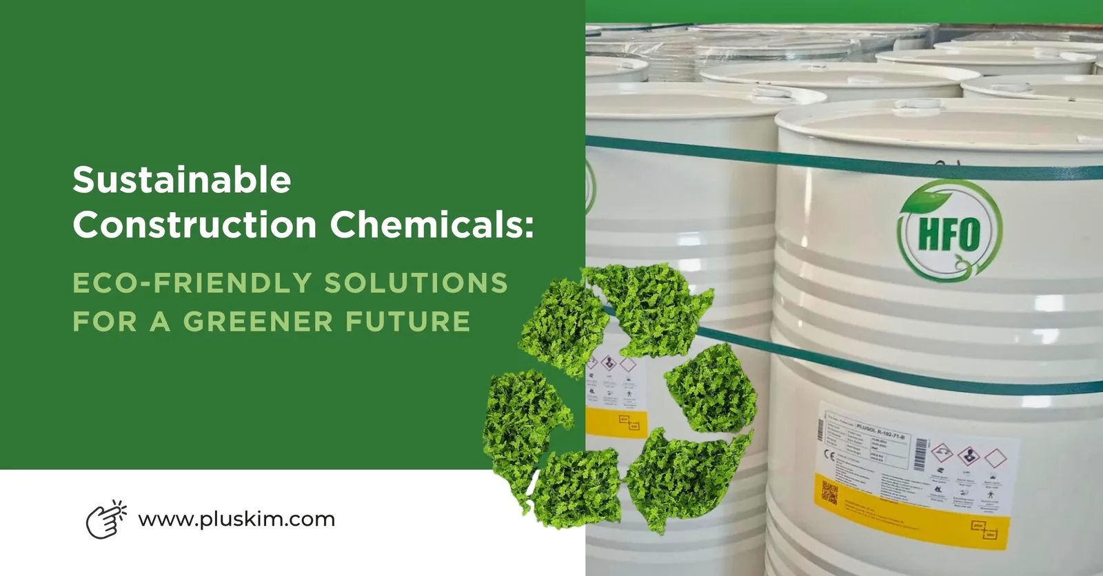 Sustainable Construction Chemicals: Eco-Friendly Solutions for a Greener Future